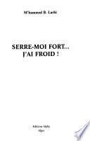 Serre-moi fort--