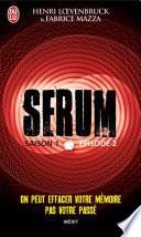Serum - Saison 01, épisode 02