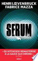 Serum - Saison 01, épisode 03