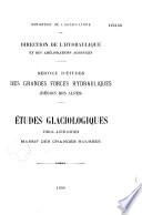 Service des grandes forces hydrauliques - Etudes glaciologiques