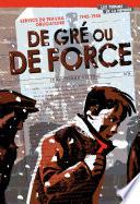Service du Travail Obligatoire, 1942-1945 : De gré ou de force