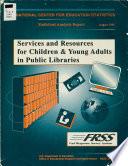 Services and Resources for Children and Young Adults in Public Libraries