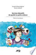 Services éducatifs de qualité en petite enfance – Théorie et pratiques