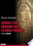 Servir l'Etat barbare dans la Gaule franque