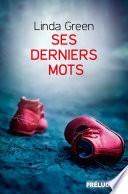Ses Derniers mots