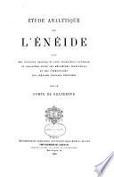 ʹEtude analytique sur l'ʹEnʹeide, avec des citations choisies et leur traduction littʹerale entre les meilleures traductions et des commemtaires sur certains passages difficiles par le Comte de Grandeffe