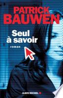 Seul à savoir