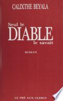 Seul le diable le savait