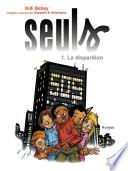 Seuls - tome 1 : La disparition
