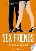 Sex Friends - Et plus si affinités, 3