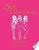 Sex in the Cities Vol 1 (Amsterdam)