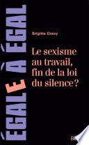 Sexisme au travail, fin de la loi du silence ?