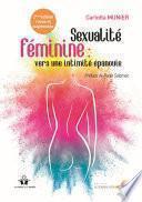 Sexualité féminine : vers une intimité épanouie