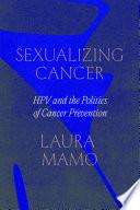 Sexualizing Cancer