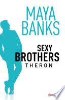 Sexy Brothers - Episode 2 : Theron