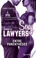 Sexy lawyers Saison 3.5 Entre parenthèses -Extrait offert-