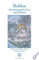 Shabkar, autiobiographie d'un yogi tibétain