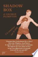 Shadow Box. Un amateur sur le ring