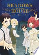 Shadows House - Tome 09