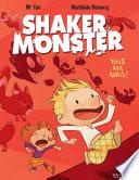 Shaker Monster (Tome 1) - Tous aux abris !
