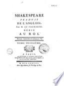 Shakespeare traduit de l'anglois dédié au Roi