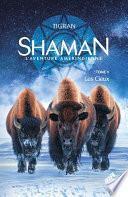 Shaman, L’Aventure amérindienne : Tome 5, Les Cieux