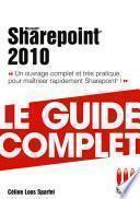 Sharepoint 2010 - Le guide complet