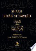 Sharh Kitâb At-Tawhid - Résumé de l'explication du livre du Monothéisme - Shaykh Al-Fawzân - Al Bayyinah