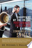 Sharpening My One-on-One Performance Facilitation and Helping Communication Skills