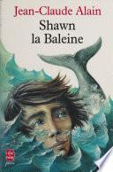 Shawn la baleine