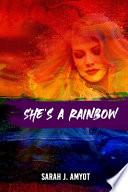 She's A Rainbow