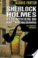 Sherlock Holmes et le mystère du Haut-Kœnigsbourg