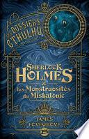 Sherlock Holmes et les monstruosités du Miskatonic