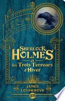 Sherlock Holmes et les Trois Terreurs d'Hiver
