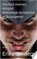 Sherlock Holmes Integral. Anthologie du mystère et du suspense