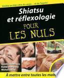 Shiatsu et Réflexologie Pour les Nuls