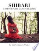 Shibari l'emotion de la Contrainte
