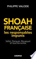 Shoah française, les responsables impunis