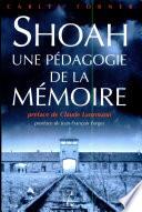 Shoah, une pédagogie de la mémoire