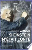 Si Einstein m'était conté (NE)