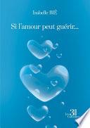 Si l'amour peut guérir...