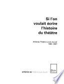 Si l'on voulait écrire l'histoire du théâtre