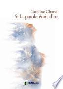 Si La Parole Etait D'Or