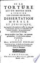 Si la torture est un moyen seur à vérifier les crimes secrets, ...
