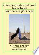 Si les croyants sont cons les athées sont encore plus cons