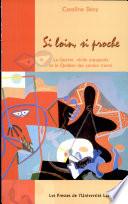 Si loin, si proche