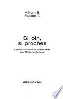 Si loin, si proches