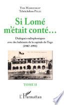 Si Lomé m'était conté... Tome II