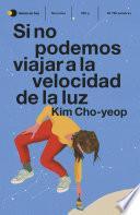 Livre Si no podemos viajar a la velocidad de la luz