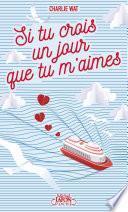 Si tu crois un jour que tu m'aimes
